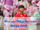 21 bí quyết dạy con thông minh của mẹ Nhật