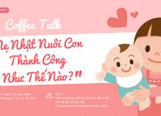 [Coffee Talk]: Mẹ Nhật Nuôi Con Thành Công Như Thế Nào?