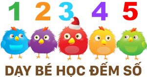Dạy bé học đếm số tiếng việt từ 0-9