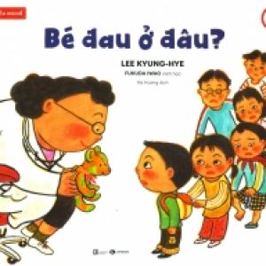 Bé Biết Nhiều Nghề – Bé Đau Ở Đâu?
