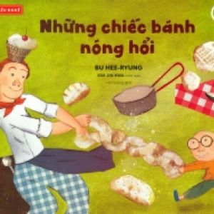 Bé Biết Nhiều Nghề – Những Chiếc Bánh Nóng Hổi