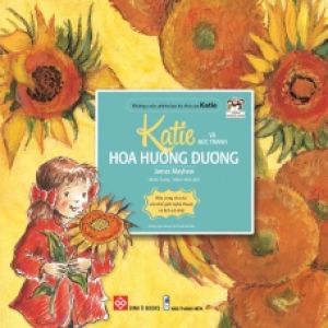 Những Cuộc Phiêu Lưu Kỳ Thú Của Katie – Katie Và Bức Tranh Hoa Hướng Dương