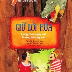 Phẩm Chất Nhà Lãnh Đạo Nhí – Giữ Lời Hứa