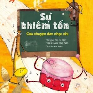 Phẩm Chất Nhà Lãnh Đạo Nhí – Sự Khiêm Tốn