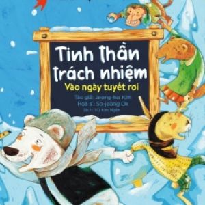 Phẩm Chất Nhà Lãnh Đạo Nhí – Tinh Thần Trách Nhiệm