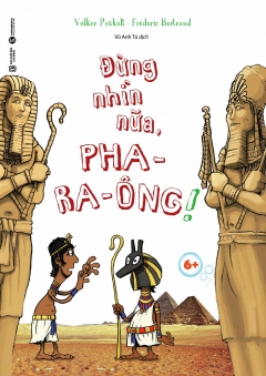 Đừng Nhìn Nữa, Pha-ra-ông!